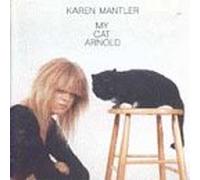 Mantler, Karen - My Cat Arnold