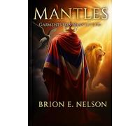 Mantles: Garments for the Sons of God