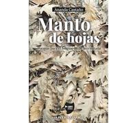 Manto de hojas: Poemas para el resguardo de la ermitaña: 1