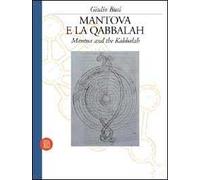 Mantova e la qabbalah. Ediz. italiana e inglese