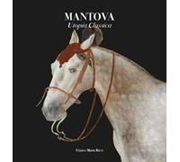 Mantova. Utopia classica. Ediz. a colori