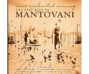 Mantovani and His Orchest The Very Best Of Mantovani: some enchanted eveni (CD)