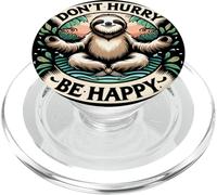 Mantra di meditazione Zen Sloth Non avere fretta, sii felice PopSockets PopGrip per MagSafe