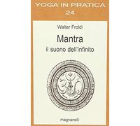 Mantra. Il suono dell'infinito