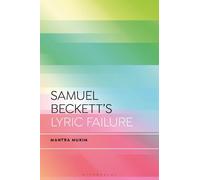 Mantra Mukim Samuel Beckett's Lyric Failure (Copertina rigida)
