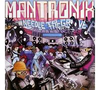 Mantronix - Needle To The Groove