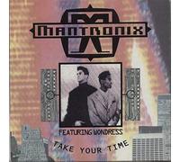 Mantronix - Take your time (1990, feat. Wondress) / Vinyl single [Vinyl-Single 7'']