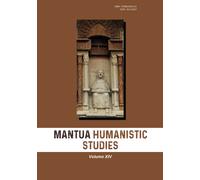 Mantua humanistic studies. Vol. 14 - Pasta G. (cur.)