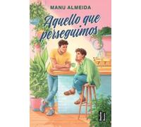 Manu Almeida Aquello Que Perseguimos (Novela) / What We Chase (a Nov (Tascabile)