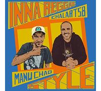Manu Chao / Chalart 58 - Inna Reggae Style