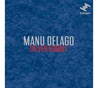 Manu Delago - Silver Kobalt