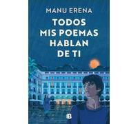 Manu Erena Todos mis poemas hablan de ti (Edición cantos pintados) / (Tascabile)