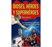 Manu González Dioses, Héroes Y Superhéroes (Tascabile) Cómic