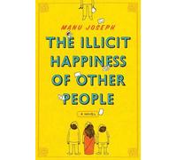Manu Joseph The Illicit Happiness of Other People (Tascabile)