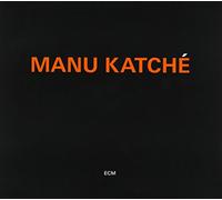 Manu Katche - MANU KATCHE - KATCHE, MANU
