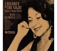 Manu Le Prince Children of the Night: Tribute to Wayne Shorter (CD) Album
