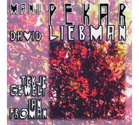 Manu Pekar - Dave Liebman & Friends