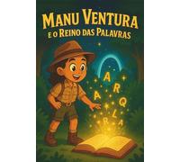 Manu Ventura e o Reino das Palavras