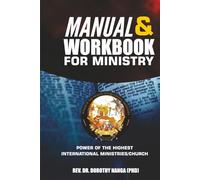 Manual and Workbook for Ministry: Power of the Highest International Ministries/Church
