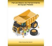 Manual Básico de Mantenimiento de Equipo Pesado (Spanish Edition)