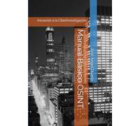 Manual básico OSINT: Iniciación a la ciberinvestigación