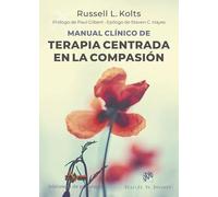 Manual clínico de Terapia centrada en la compasión: 246