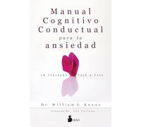 Manual cognitivo-conductual para la ansiedad: Un programa paso a paso