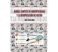 Moisés Acedo Co MANUAL COMPLETO DE MORFOPSICOLOGÍA Y LA INTERPRETACI (Tascabile)