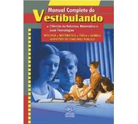 Manual Completo Do Vestibulando. Ciências Da Natureza, Matematica E Suas Tecnologias - Volume 1 (Em