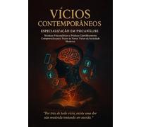 Manual Completo Especialização Psicanálise em vícios: Livro Curso Completo básico Picanalista Especialista em Vícios