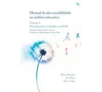 Manual da alta sensibilidade no ámbito educativo: Volume I. Para docentes: traballar con NAS