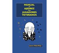 Manual de ajedrez para jugadores veteranos