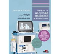 Manual de anestesia y analgesia de pequeños animales. 2ª edición