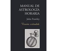 John Frawley Manual de Astrologia Horaria - Version Extendida (Tascabile)