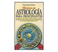 Manual de astrología para principiantes / Astrology Manual for Beginners