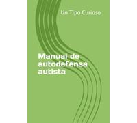 Manual de autodefensa autista