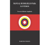 MANUAL DE BOLSILLO PARA SANTEROS "Tercera Edición Ampliada"