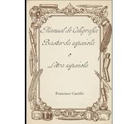 Manual de caligrafía Bastarda española o Letra española