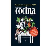 Manual de cocina. Recetario: Cocina tradicional española desde 1950