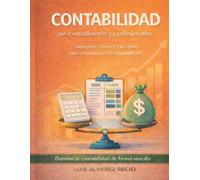 MANUAL DE CONTABILIDAD PYME 2026: ADAPTADO A LA NUEVA LEY CREA Y CRECE Y A LA LEY ANTIFRAUDE-VERIFACTU
