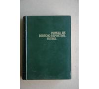 Manual de Dercho Deportivo. Fútbol