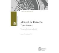 Manual de derecho económico: Tercera edición actualizada