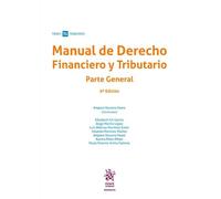 Manual de Derecho Financiero y Tributario. Parte General 6ª Edición