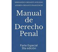 Manual de Derecho Penal: Parte Especial 30a edición