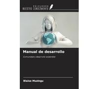 Manual de desarrollo: Comunidad y desarrollo sostenible