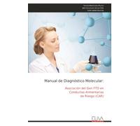 Manual de Diagnóstico Molecular:: Asociación del Gen FTO en Conductas Alimentarias de Riesgo (CAR)