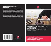 MANUAL DE DIREITO DO AMBIENTE: Fundamentos legais e desafios para a proteção ambiental no Equador