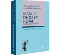 Manual de drept penal. Partea generala Ed.5 - Mihai Adrian Hotca, Radu Florin Geamanu