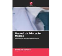 Manual de Educação Médica: Renovação de perspetivas e tendências