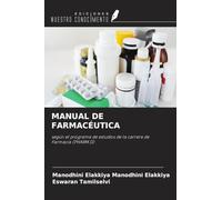 MANUAL DE FARMACÉUTICA: según el programa de estudios de la carrera de Farmacia (PHARM.D)
